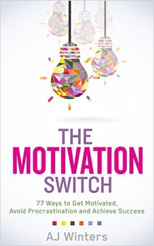 The Motivation Switch